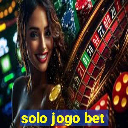 solo jogo bet